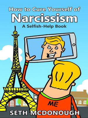cover image of How to Cure Yourself of Narcissism